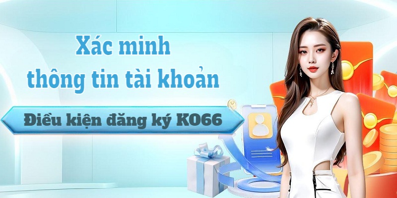 Xác minh thông tin tài khoản chính chủ khi đăng ký